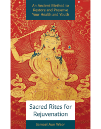 Sacred Rites for Rejuvenation