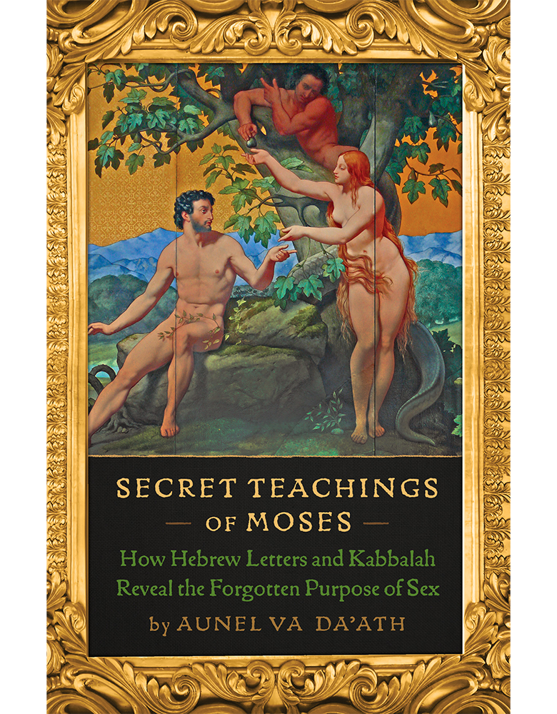 Secret Teachings of Moses by Aunel va Daath