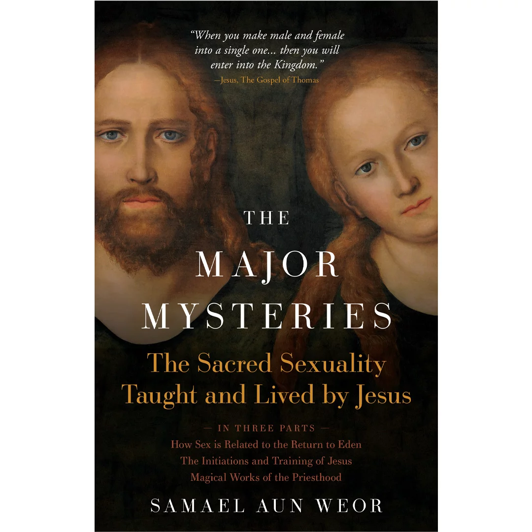 Major Mysteries by Samael Aun Weor